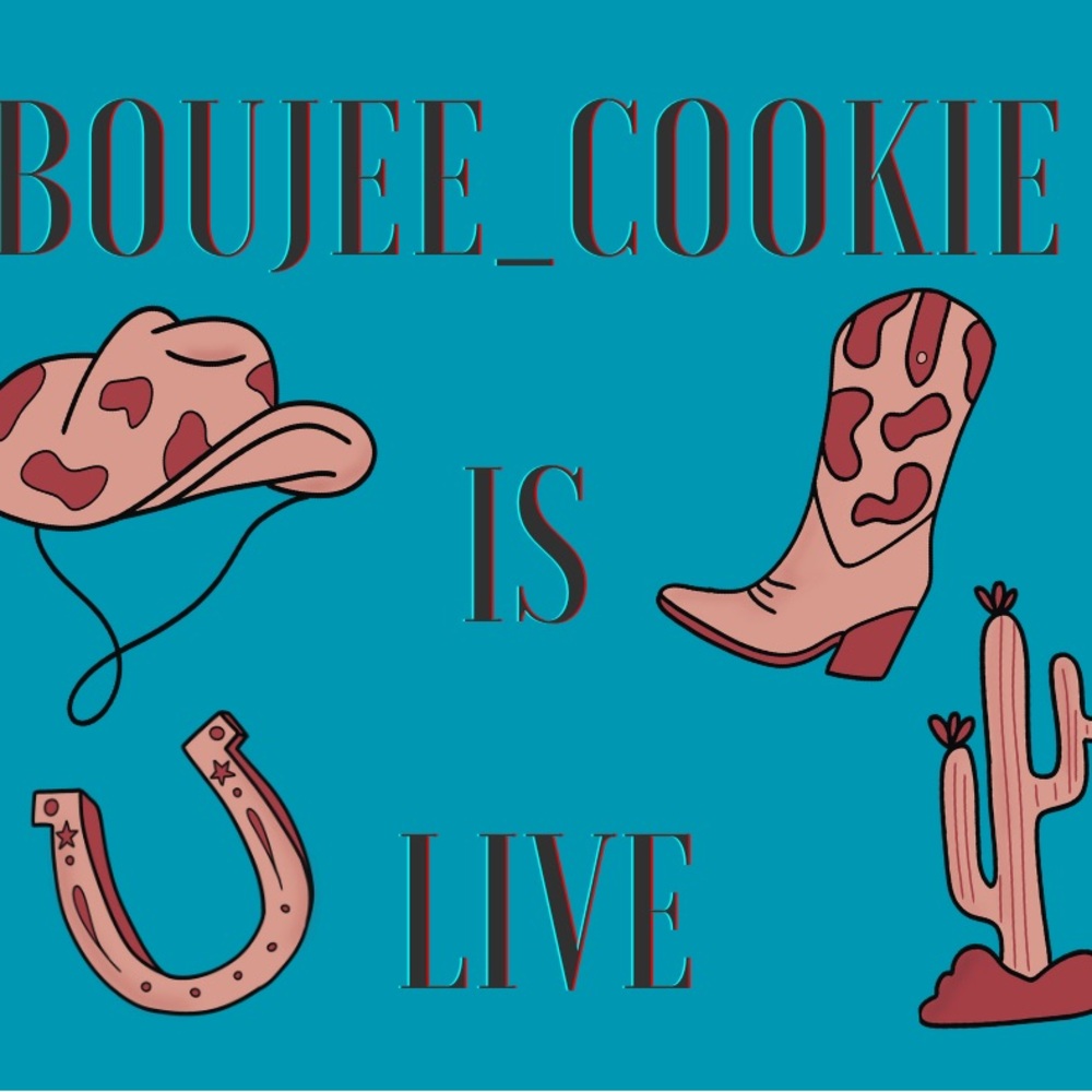 Boujee_Cookie is LIVE right now!! COME JOIN Before The Steals Disappear!! 🤎🌵